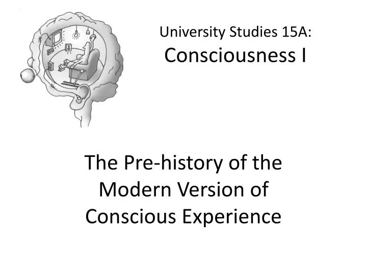 university studies 15a consciousness i