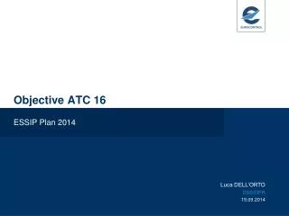 Objective ATC 16