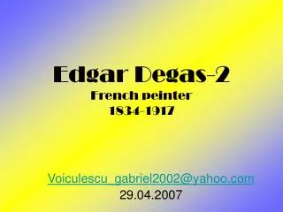 Edgar Degas-2 French peinter 1834-1917