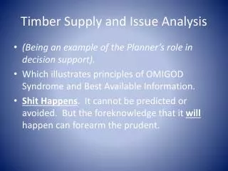 Timber Supply and Issue Analysis