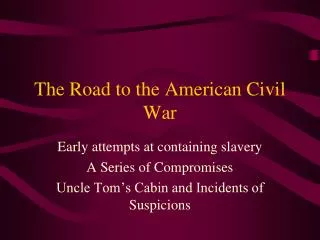 The Road to the American Civil War