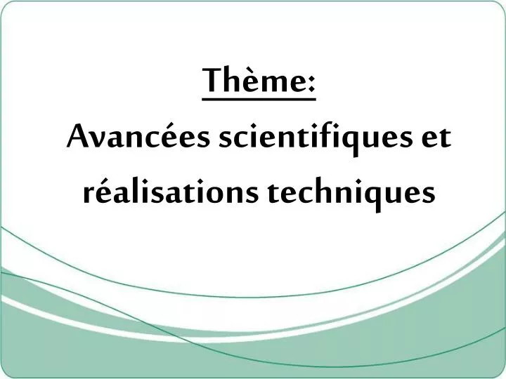 th me avanc es scientifiques et r alisations techniques