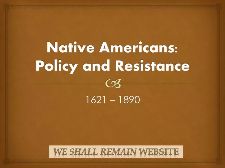 native americans policy and resistance