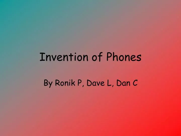 invention of phones