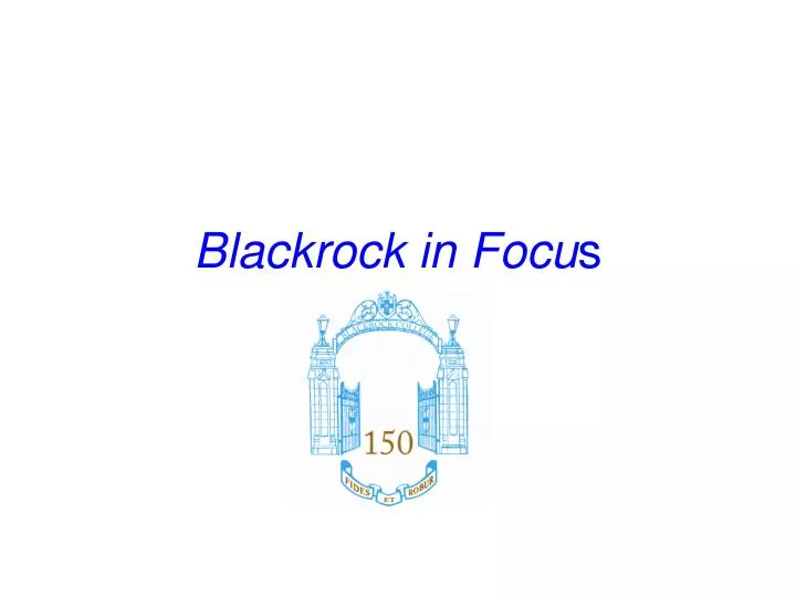 blackrock in focu s