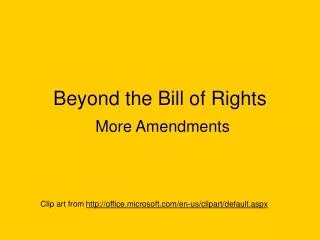 Beyond the Bill of Rights