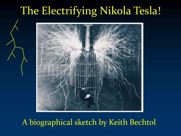 the electrifying nikola tesla
