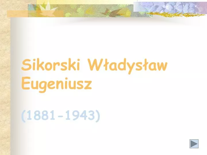 sikorski w adys aw eugeniusz 1881 1943