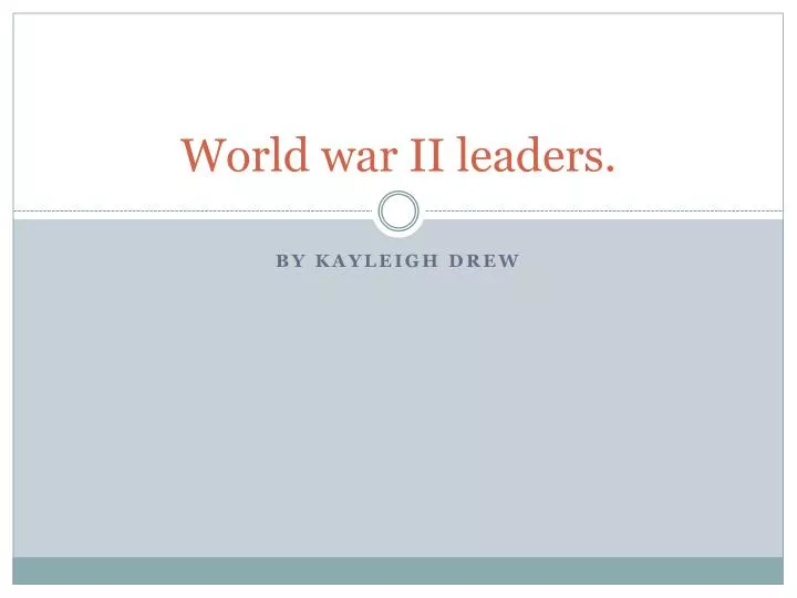 world war ii leaders