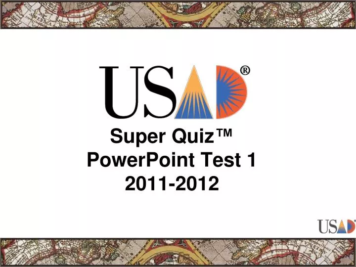 super quiz powerpoint test 1 2011 2012