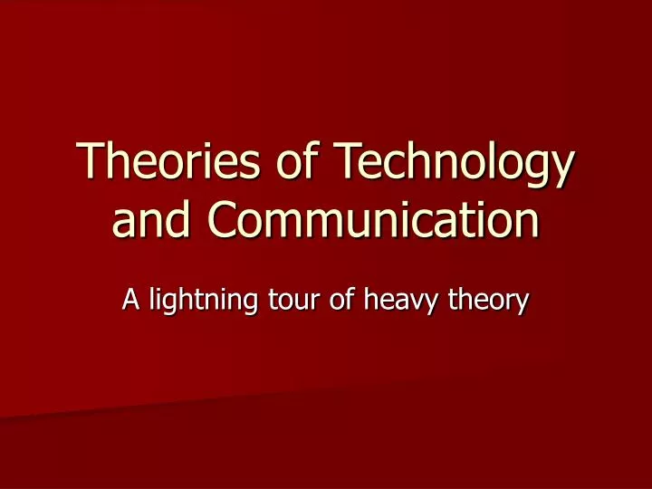 theories of technology and communication