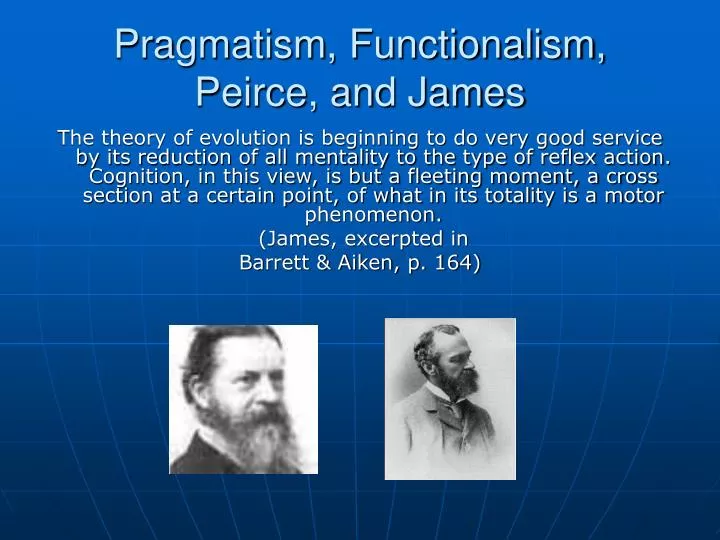 pragmatism functionalism peirce and james