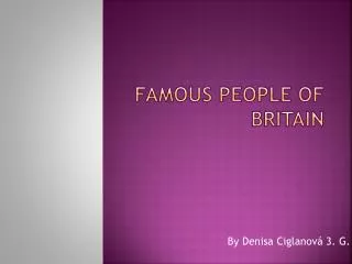 Famous people of Britain