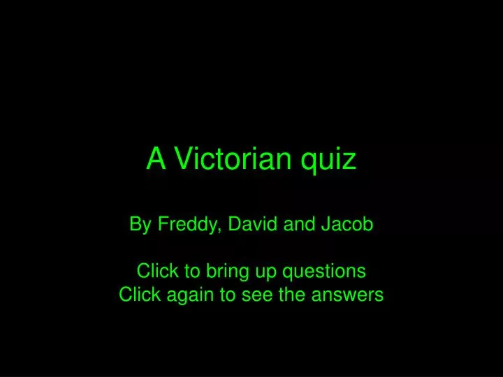 a victorian quiz