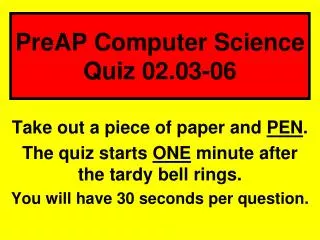 PreAP Computer Science Quiz 02.03-06