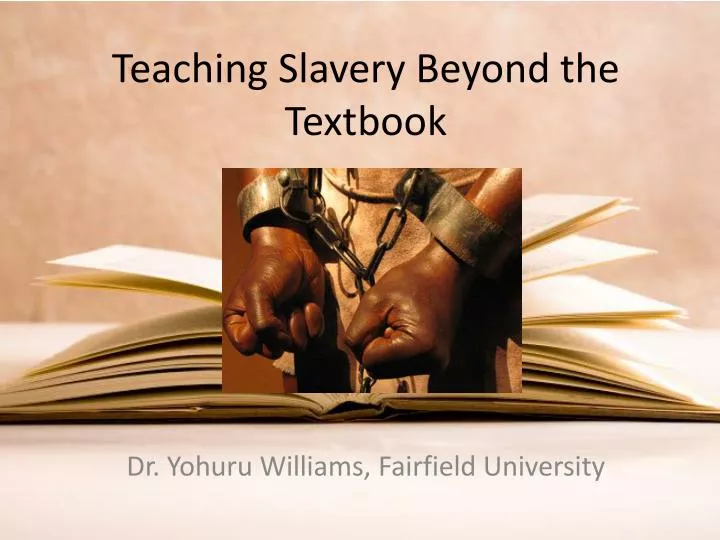 teaching slavery beyond the textbook