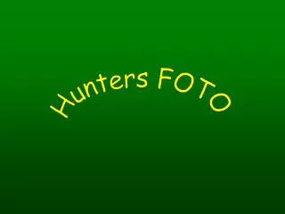 Hunters FOTO