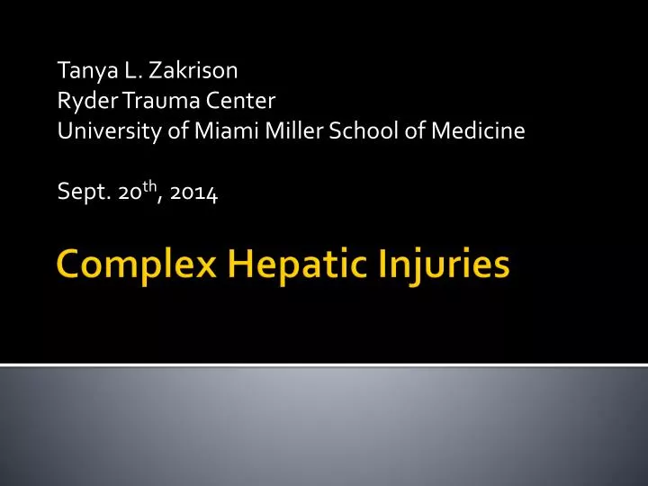 tanya l zakrison ryder trauma center university of miami miller school of medicine sept 20 th 2014