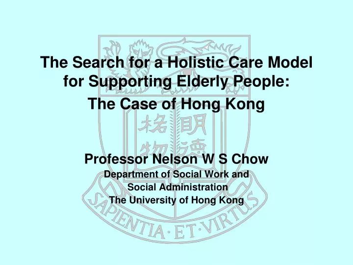 the search for a holistic care model for supporting elderly people the case of hong kong