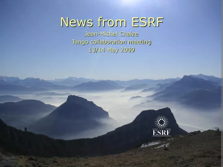 news from esrf jean michel chaize tango collaboration meeting 13 14 may 2009