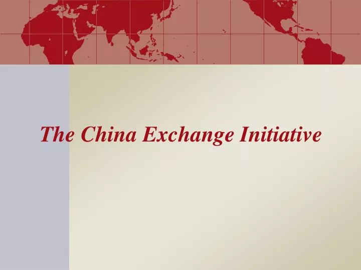 the china exchange initiative