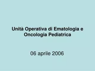 Unità Operativa di Ematologia e Oncologia Pediatrica