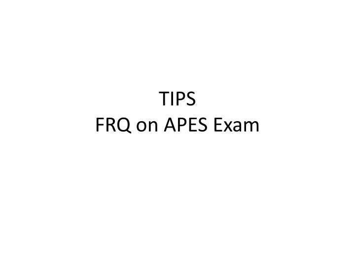 tips frq on apes exam