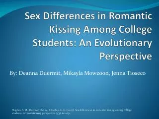 Sex Differences in Romantic Kissing Among College Students: An Evolutionary Perspective