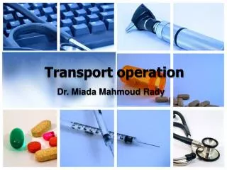 Transport operation