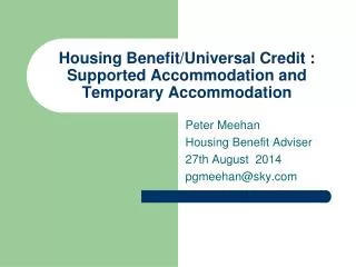 Housing Benefit/Universal Credit : Supported Accommodation and Temporary Accommodation