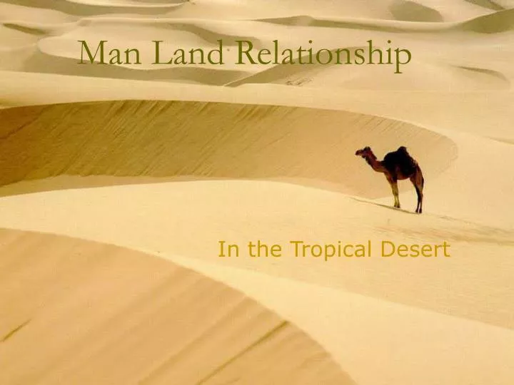 man land relationship