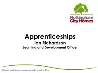 Apprenticeships Ian Richardson Learning and Development Officer