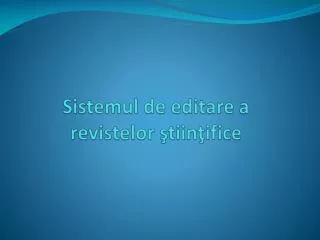 sistemul de editare a revistelor tiin ifice