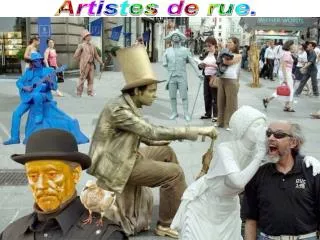 Artistes de rue.