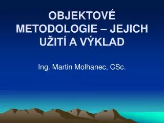 objektov metodologie jejich u it a v klad