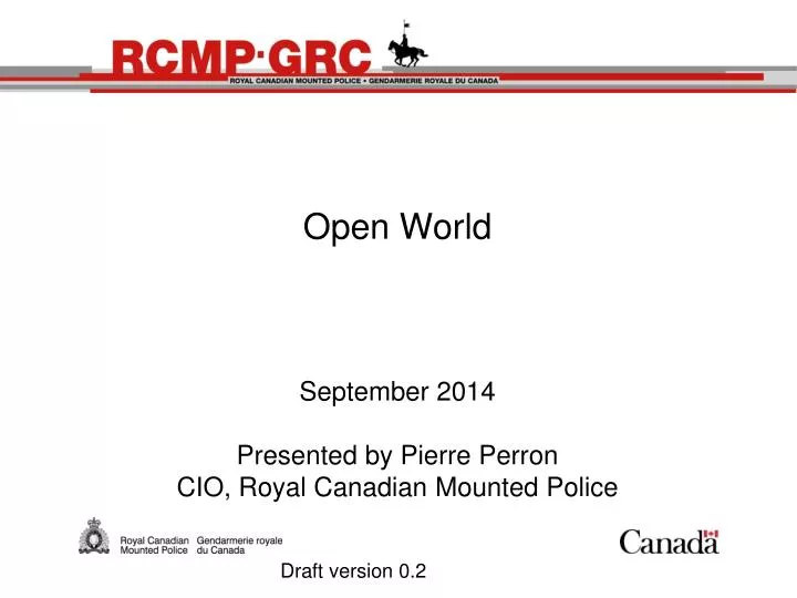 open world september 2014 presented by pierre perron cio royal canadian mounted police