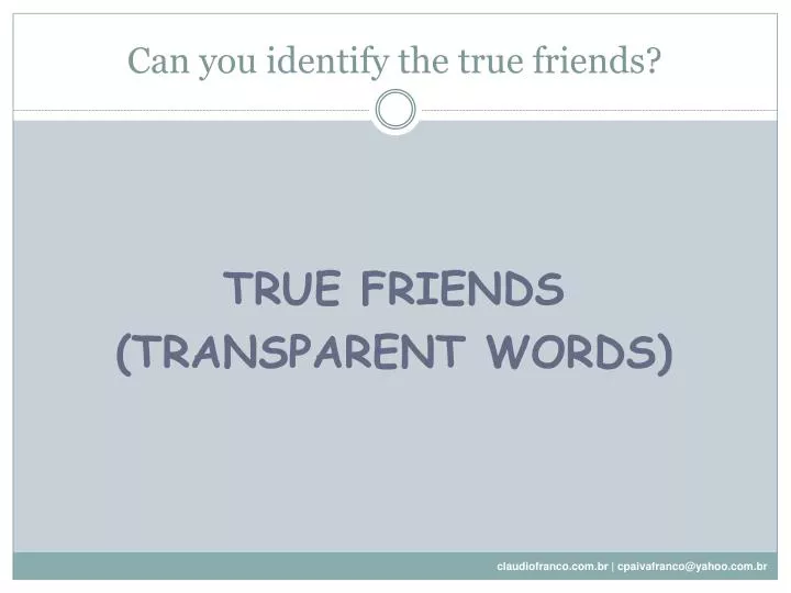 can you identify the true friends