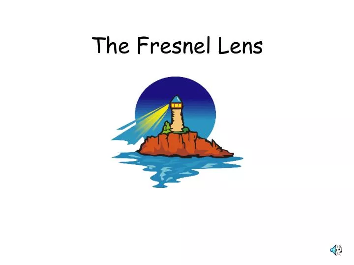 the fresnel lens