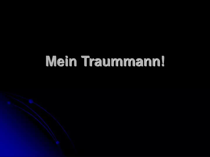 mein traummann