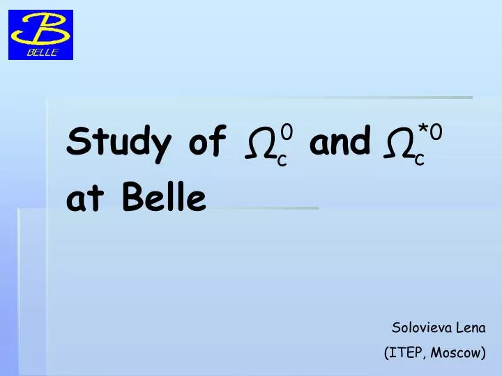 study of and at belle