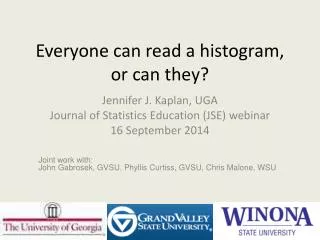 Everyone can read a histogram, or can they?