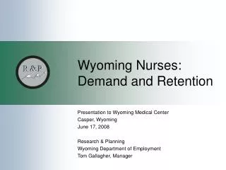 Wyoming Nurses: Demand and Retention