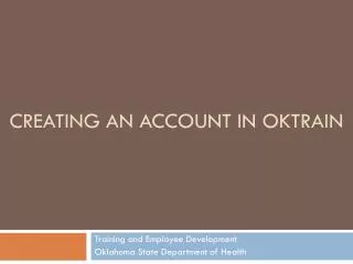 Creating an Account in OKTRAIN