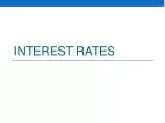 Interest Rates - slide 1
