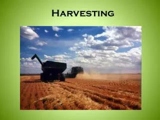 Harvesting