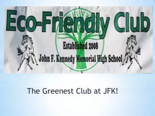 The Greenest Club at JFK!