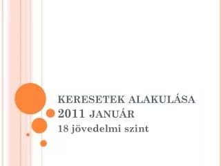 keresetek alakul sa 2011 janu r
