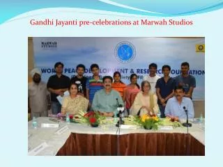 Gandhi Jayanti pre-celebrations at Marwah Studios