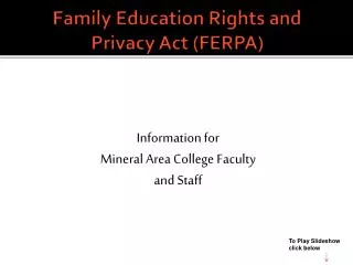 Family Education Rights and Privacy Act (FERPA)