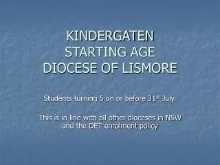 KINDERGATEN STARTING AGE DIOCESE OF LISMORE